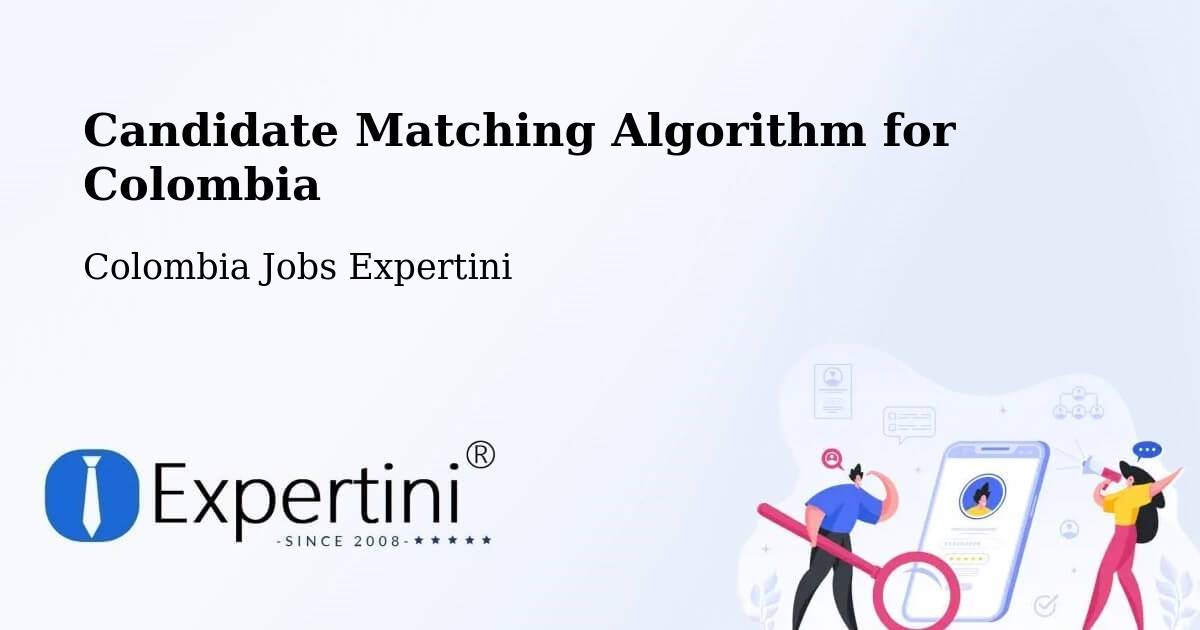 Candidate Matching Algorithm Overview – Yopal - Colombia Jobs Expertini