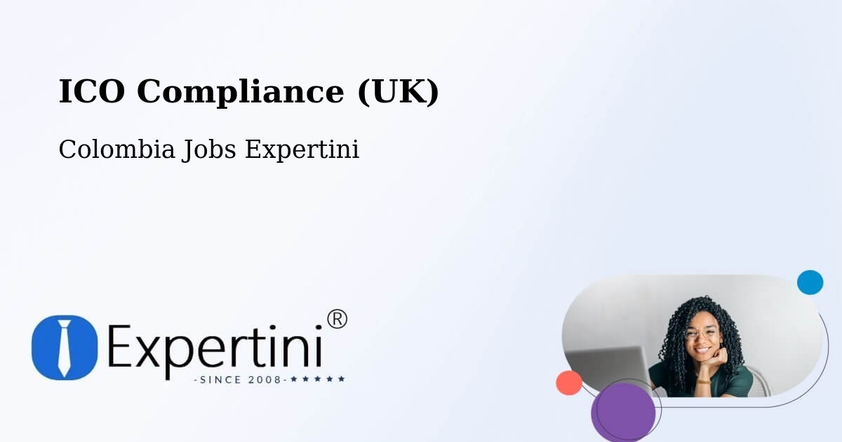 UK Data Protection & ICO Compliance – Yopal - Colombia Jobs Expertini