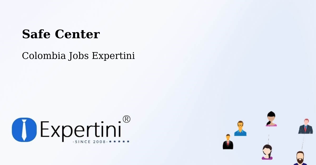 Safety Center – Yopal - Colombia Jobs Expertini